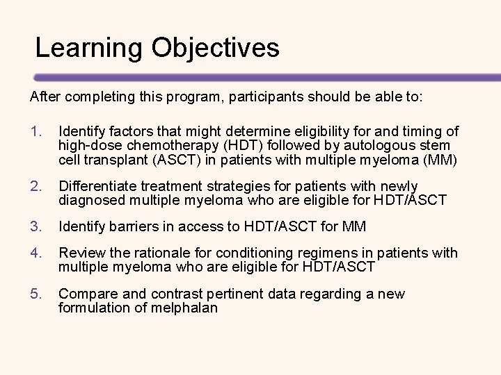 Learning Objectives After completing this program, participants should be able to: 1. Identify factors