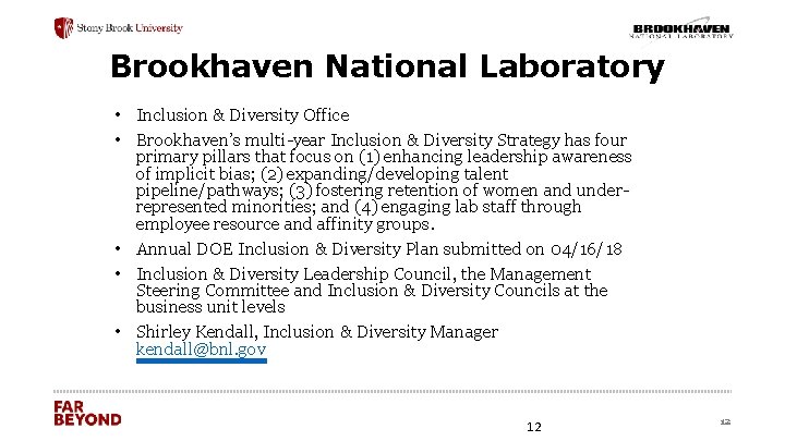 Brookhaven National Laboratory • Inclusion & Diversity Office • Brookhaven’s multi-year Inclusion & Diversity