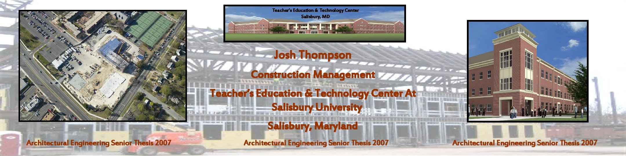 Teacher’s Education & Center Teacher’s Education &Technology Center Salisbury, MD Josh Thompson Construction Management