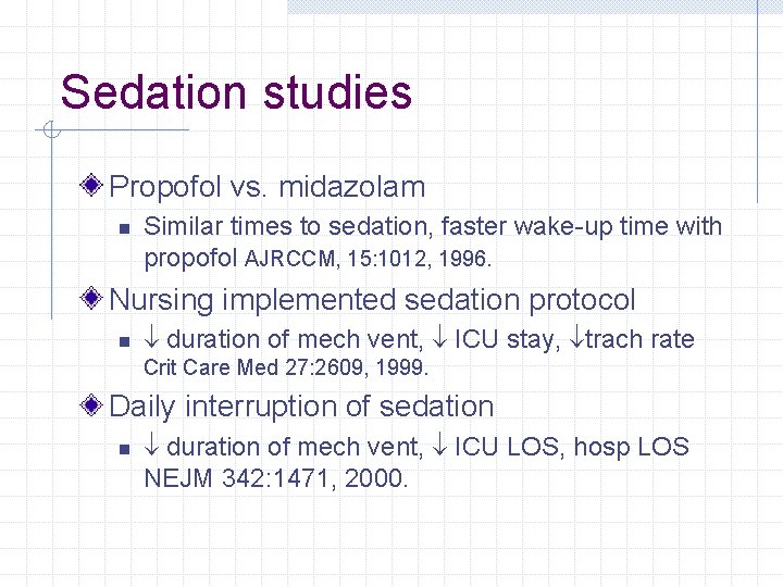 Sedation studies Propofol vs. midazolam n Similar times to sedation, faster wake-up time with Sedation studies Propofol vs. midazolam n Similar times to sedation, faster wake-up time with