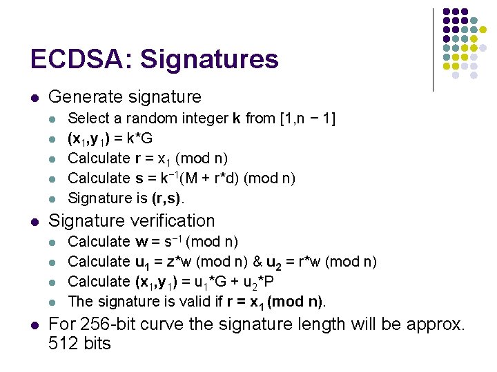 ECDSA: Signatures l Generate signature l l l Signature verification l l l Select ECDSA: Signatures l Generate signature l l l Signature verification l l l Select