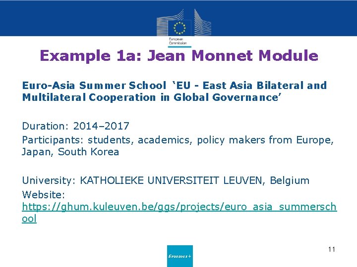 Example 1 a: Jean Monnet Module Euro-Asia Summer School ‘EU - East Asia Bilateral