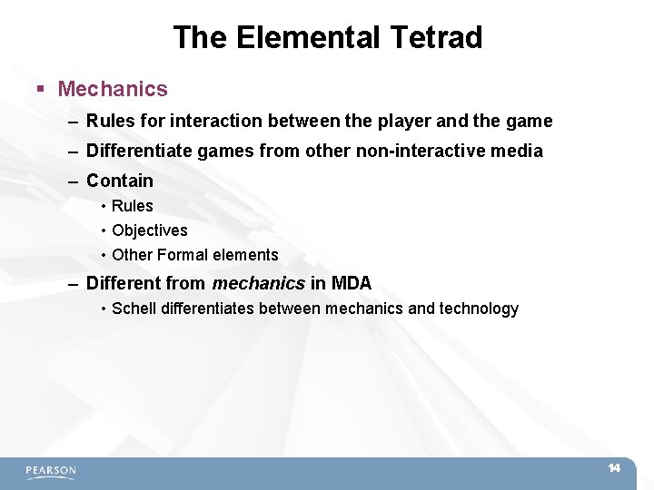 The Elemental Tetrad Mechanics – Rules for interaction between the player and the game