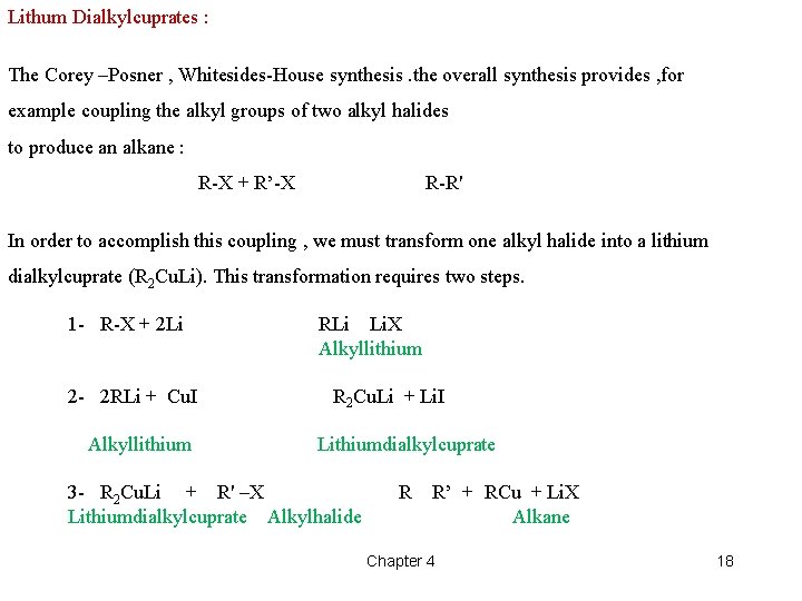 Lithum Dialkylcuprates : The Corey –Posner , Whitesides-House synthesis. the overall synthesis provides ,