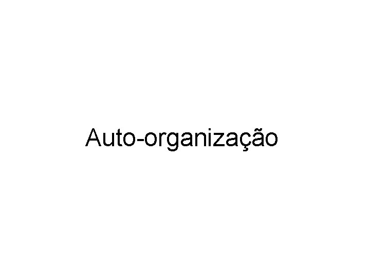 Auto-organização 