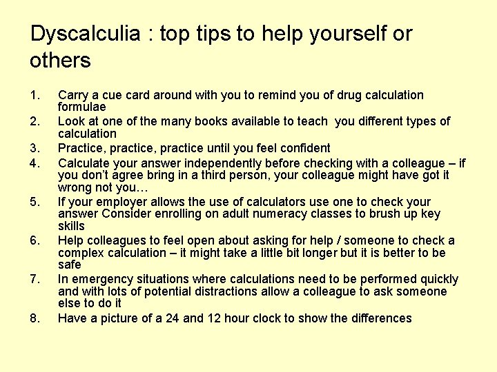 Dyscalculia : top tips to help yourself or others 1. 2. 3. 4. 5.