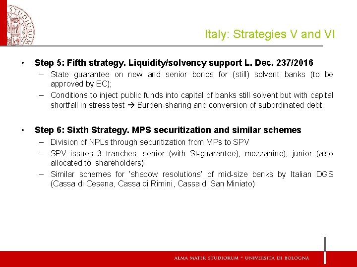 Italy: Strategies V and VI • Step 5: Fifth strategy. Liquidity/solvency support L. Dec.