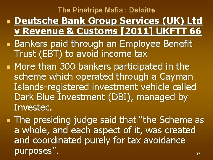 The Pinstripe Mafia : Deloitte n n Deutsche Bank Group Services (UK) Ltd v