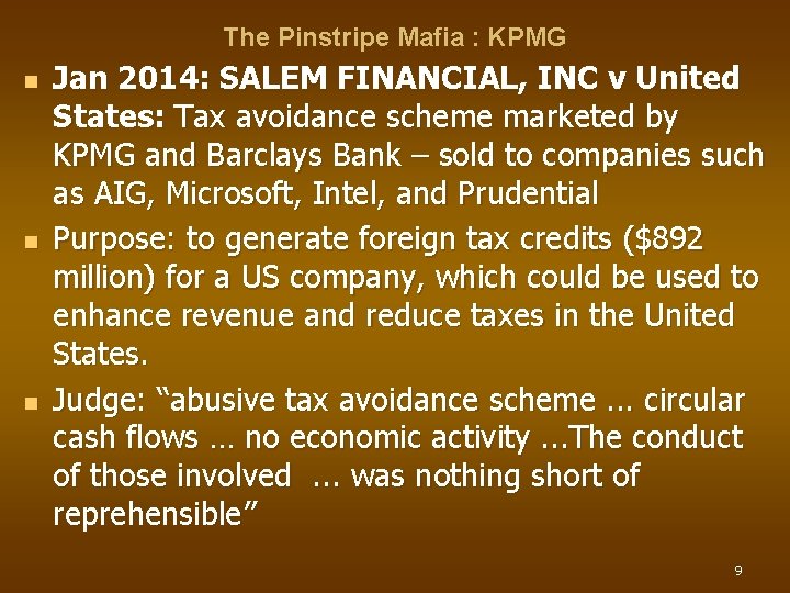 The Pinstripe Mafia : KPMG n n n Jan 2014: SALEM FINANCIAL, INC v The Pinstripe Mafia : KPMG n n n Jan 2014: SALEM FINANCIAL, INC v
