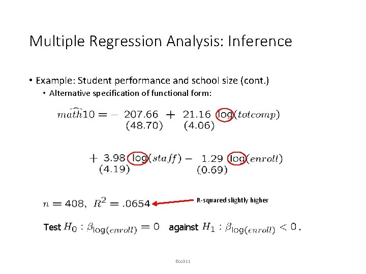 Multiple Regression Analysis: Inference • Example: Student performance and school size (cont. ) •
