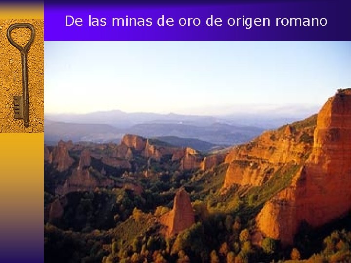 De las minas de oro de origen romano 