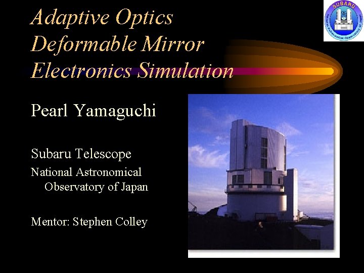 Adaptive Optics Deformable Mirror Electronics Simulation Pearl Yamaguchi Subaru Telescope National Astronomical Observatory of