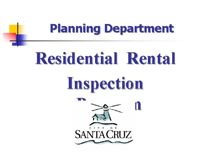 Planning Department Residential Rental Inspection Program 
