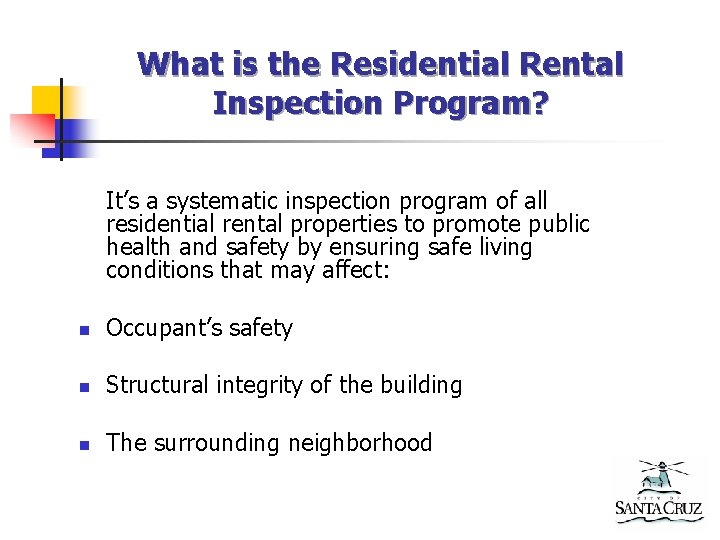 What is the Residential Rental Inspection Program? It’s a systematic inspection program of all