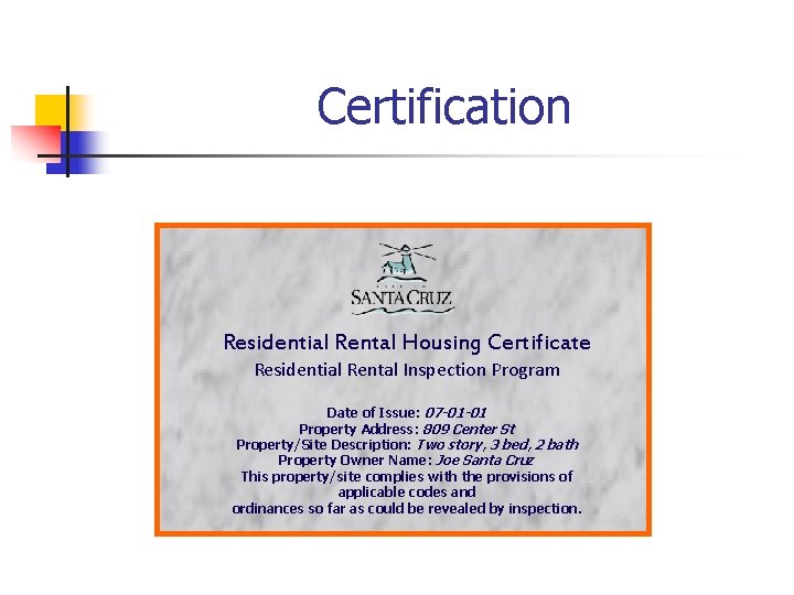 Certification Residential Rental Housing Certificate Residential Rental Inspection Program Date of Issue: 07 -01