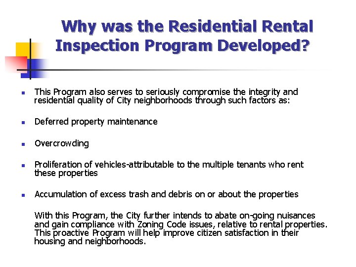 Why was the Residential Rental Inspection Program Developed? n This Program also serves to