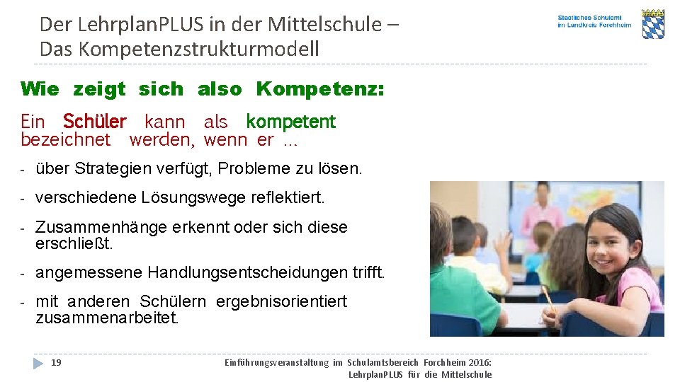 Der Lehrplan. PLUS in der Mittelschule – Das Kompetenzstrukturmodell Wie zeigt sich also Kompetenz: