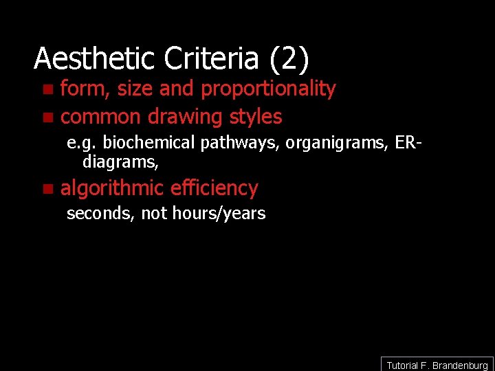 Aesthetic Criteria (2) form, size and proportionality n common drawing styles n e. g.