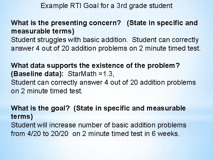 Example RTI Goal for a 3 rd grade student What is the presenting concern?