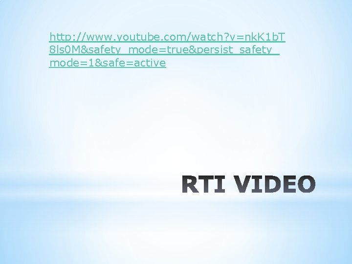 http: //www. youtube. com/watch? v=nk. K 1 b. T 8 ls 0 M&safety_mode=true&persist_safety_ mode=1&safe=active
