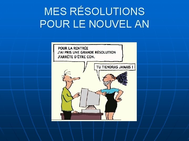 MES RÉSOLUTIONS POUR LE NOUVEL AN 