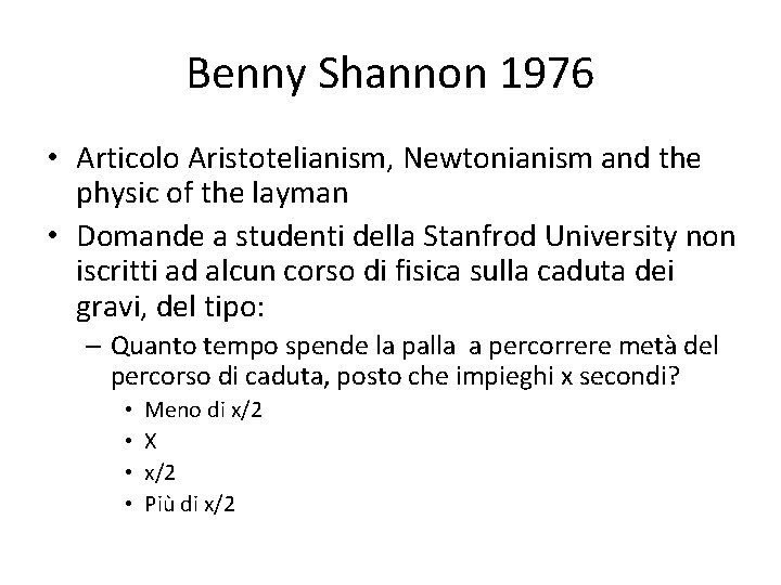 Benny Shannon 1976 • Articolo Aristotelianism, Newtonianism and the physic of the layman •