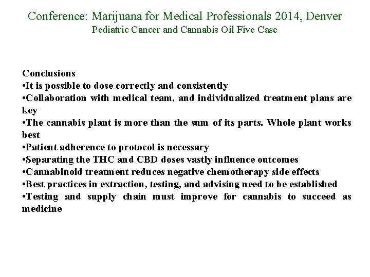 Conference: Marijuana for Medical Professionals 2014, Denver Pediatric Cancer and Cannabis Oil Five Case