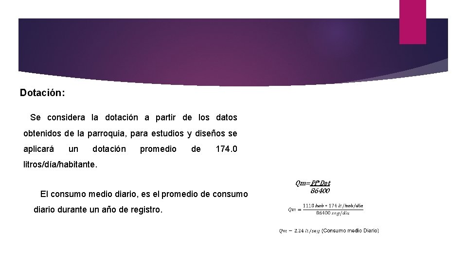 Dotación: Se considera la dotación a partir de los datos obtenidos de la parroquia,