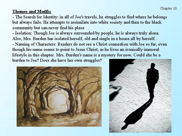 Chapter 10 Themes and Motifs: - The Search for Identity: in all of Joe's Chapter 10 Themes and Motifs: - The Search for Identity: in all of Joe's
