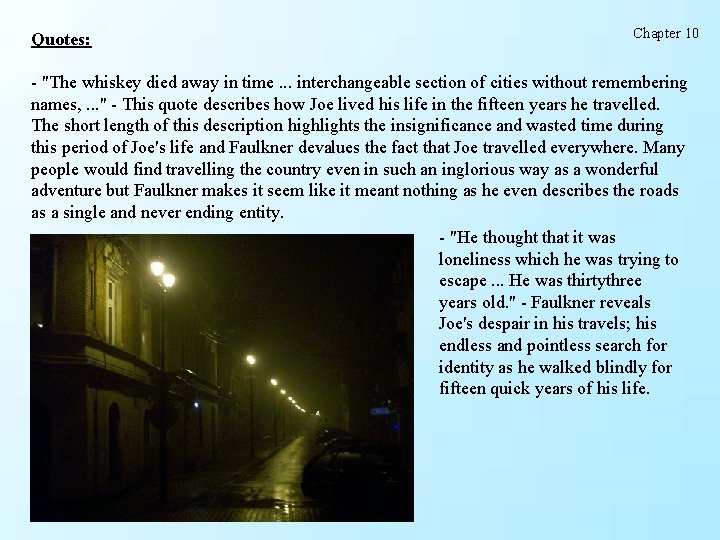 Quotes: Chapter 10 - "The whiskey died away in time. . . interchangeable section Quotes: Chapter 10 - "The whiskey died away in time. . . interchangeable section