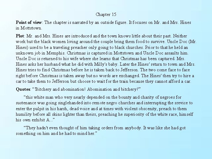 Chapter 15 Point of view: The chapter is narrated by an outside figure. It Chapter 15 Point of view: The chapter is narrated by an outside figure. It