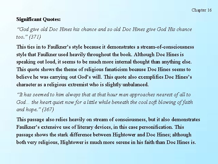 Chapter 16 Significant Quotes: “God give old Doc Hines his chance and so old Chapter 16 Significant Quotes: “God give old Doc Hines his chance and so old