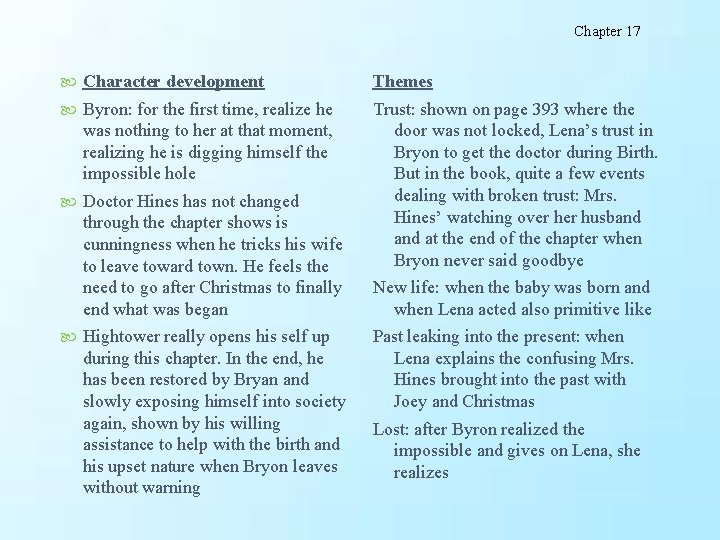 Chapter 17 Character development Themes Byron: for the first time, realize he Trust: shown Chapter 17 Character development Themes Byron: for the first time, realize he Trust: shown