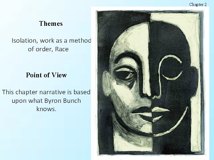 Chapter 2 Themes Isolation, work as a method of order, Race Point of View Chapter 2 Themes Isolation, work as a method of order, Race Point of View