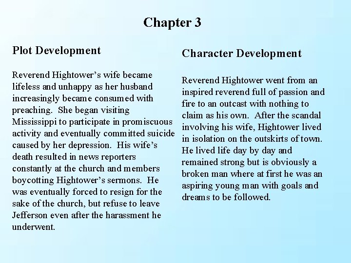 Chapter 3 Plot Development Reverend Hightower’s wife became lifeless and unhappy as her husband Chapter 3 Plot Development Reverend Hightower’s wife became lifeless and unhappy as her husband