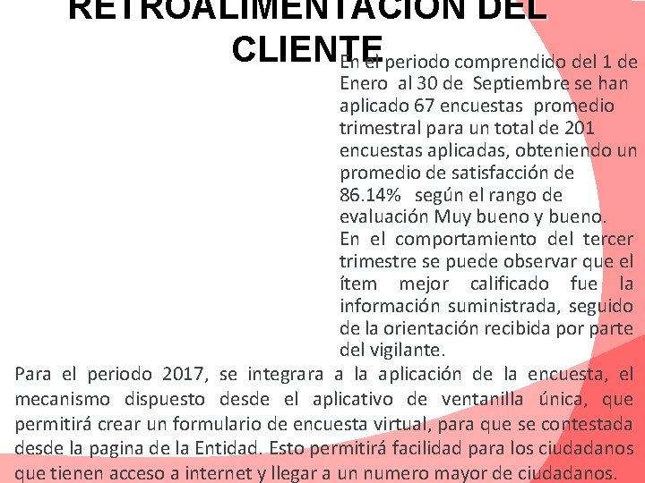 RETROALIMENTACION DEL CLIENTE En el periodo comprendido del 1 de Enero al 30 de