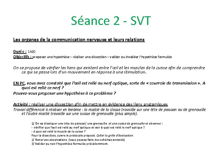Séance 2 - SVT Les organes de la communication nerveuse et leurs relations Durée