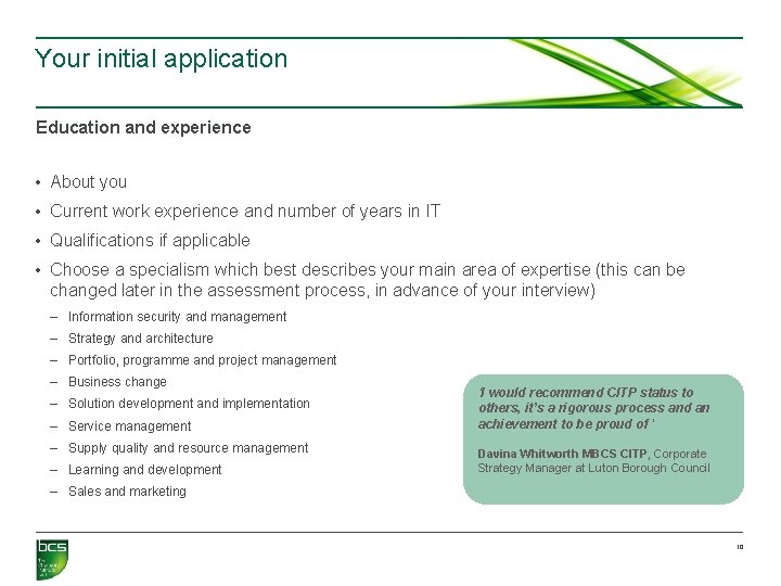 Your initial application Education and experience • About you • Current work experience and