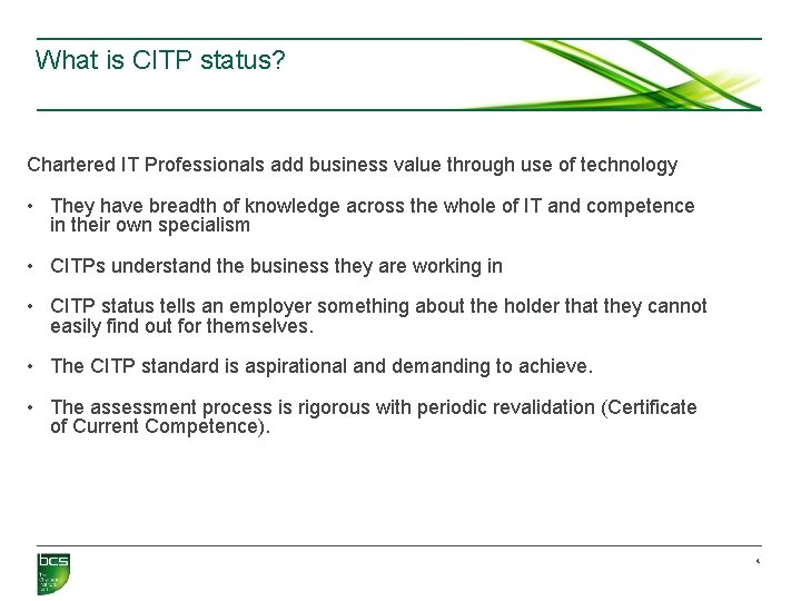 What is CITP status? Chartered IT Professionals add business value through use of technology