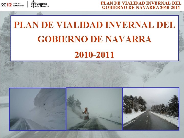 PLAN DE VIALIDAD INVERNAL DEL GOBIERNO DE NAVARRA 2010 -2011 