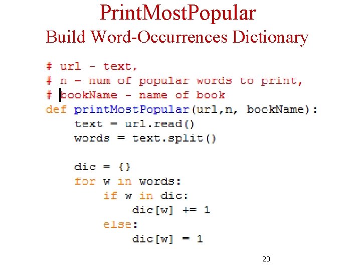 Print. Most. Popular Build Word-Occurrences Dictionary 20 