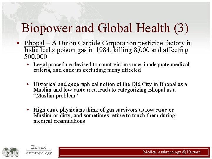 Biopower and Global Health (3) § Bhopal – A Union Carbide Corporation pesticide factory Biopower and Global Health (3) § Bhopal – A Union Carbide Corporation pesticide factory