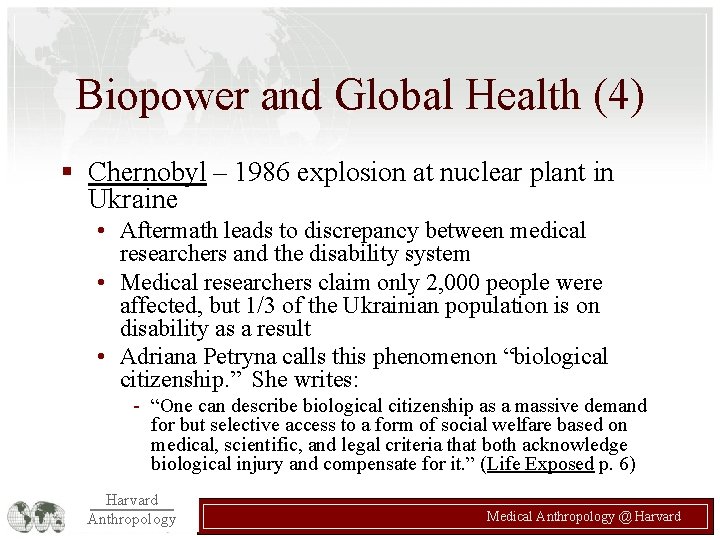 Biopower and Global Health (4) § Chernobyl – 1986 explosion at nuclear plant in Biopower and Global Health (4) § Chernobyl – 1986 explosion at nuclear plant in