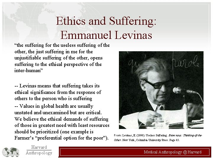 Ethics and Suffering: Emmanuel Levinas “the suffering for the useless suffering of the other, Ethics and Suffering: Emmanuel Levinas “the suffering for the useless suffering of the other,