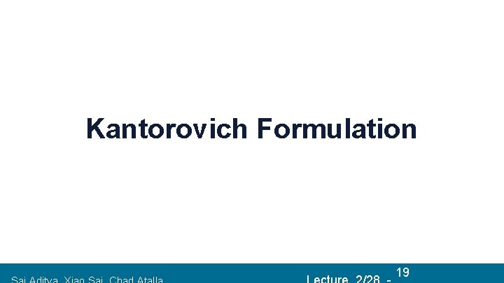 Kantorovich Formulation 191/9/2018 