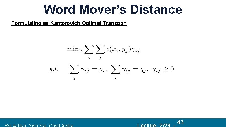 Word Mover’s Distance Formulating as Kantorovich Optimal Transport 431/9/2018 