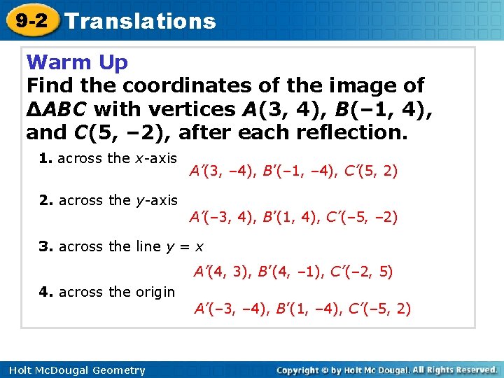 9 -2 Translations Warm Up Find the coordinates of the image of ∆ABC with