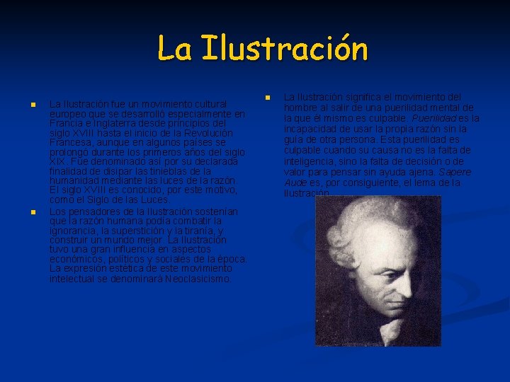 La Ilustración n n La Ilustración fue un movimiento cultural europeo que se desarrolló