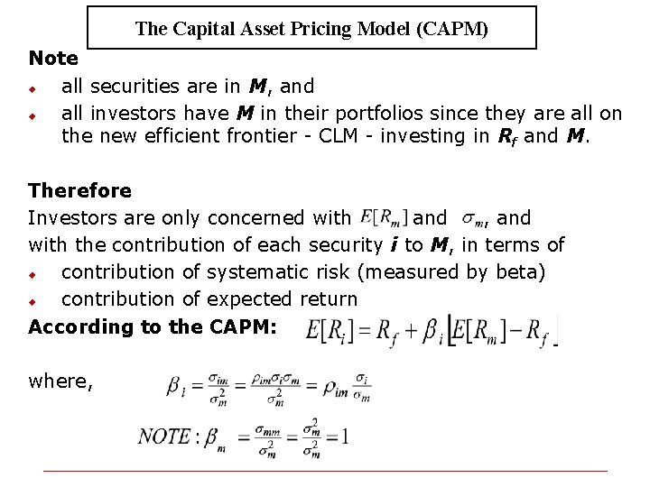 The Capital Asset Pricing Model (CAPM) Note u all securities are in M, and
