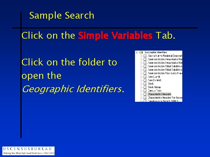 Sample Search Click on the Simple Variables Tab. Click on the folder to open